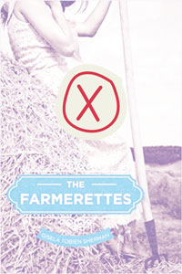 The Farmerettes Book Cover X book cover of The Farmerettes with x on it